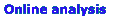 Online analysis